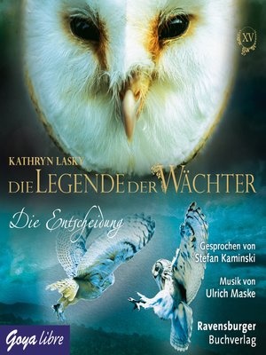 cover image of Die Legende der Wächter. Die Entscheidung